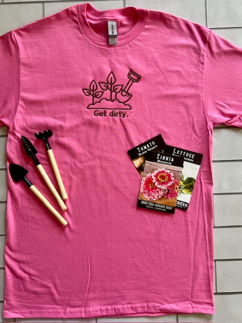 EMBROIDERED TEE- GET DIRTY