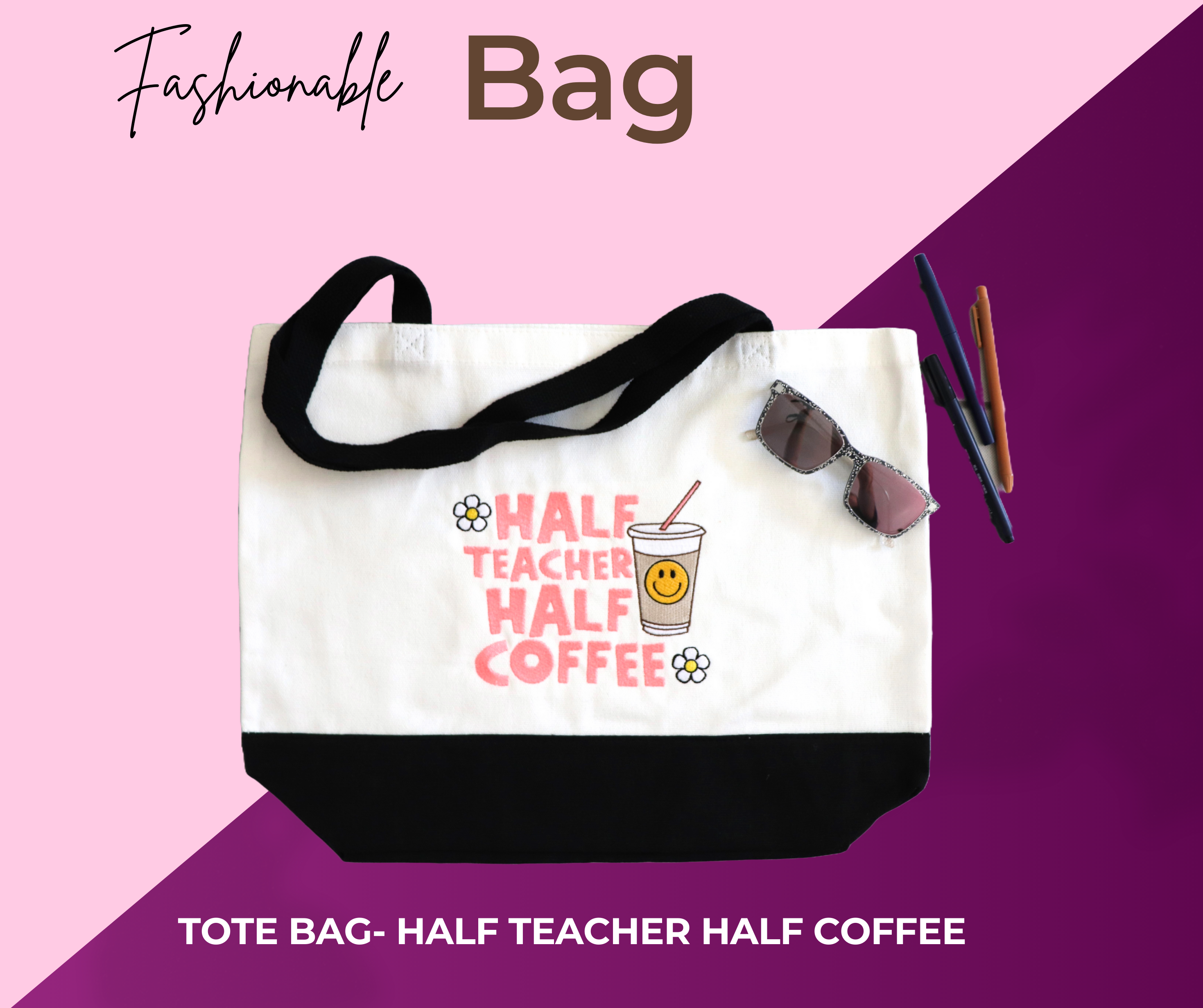 TOTE BAG- HALF TEACHER HALF COFFEE