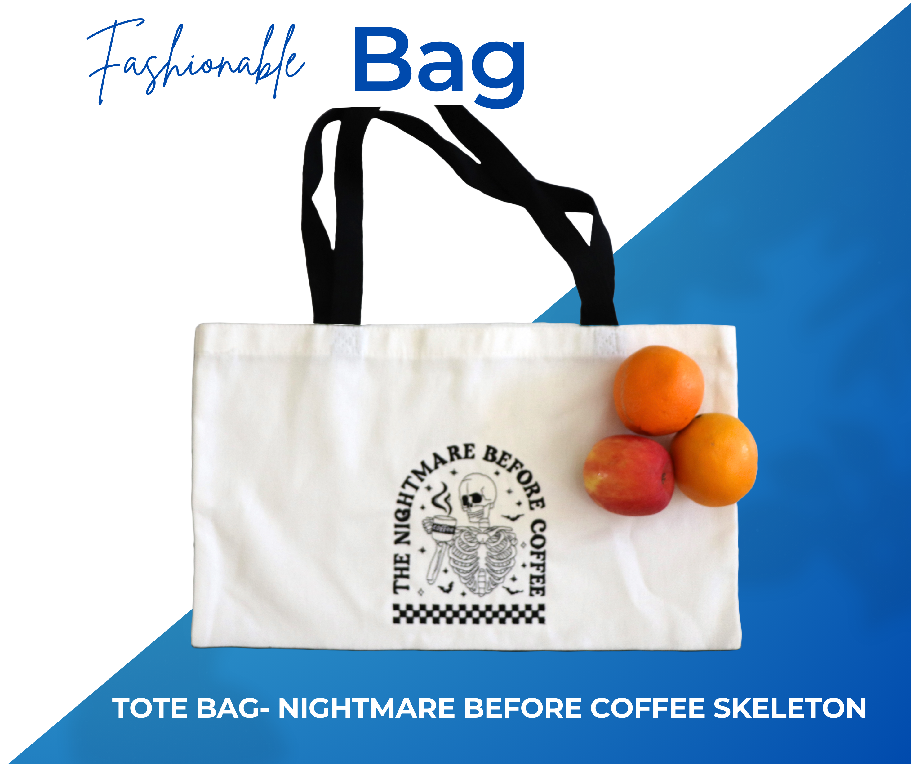 TOTE BAG- NIGHTMARE BEFORE COFFEE SKELETON