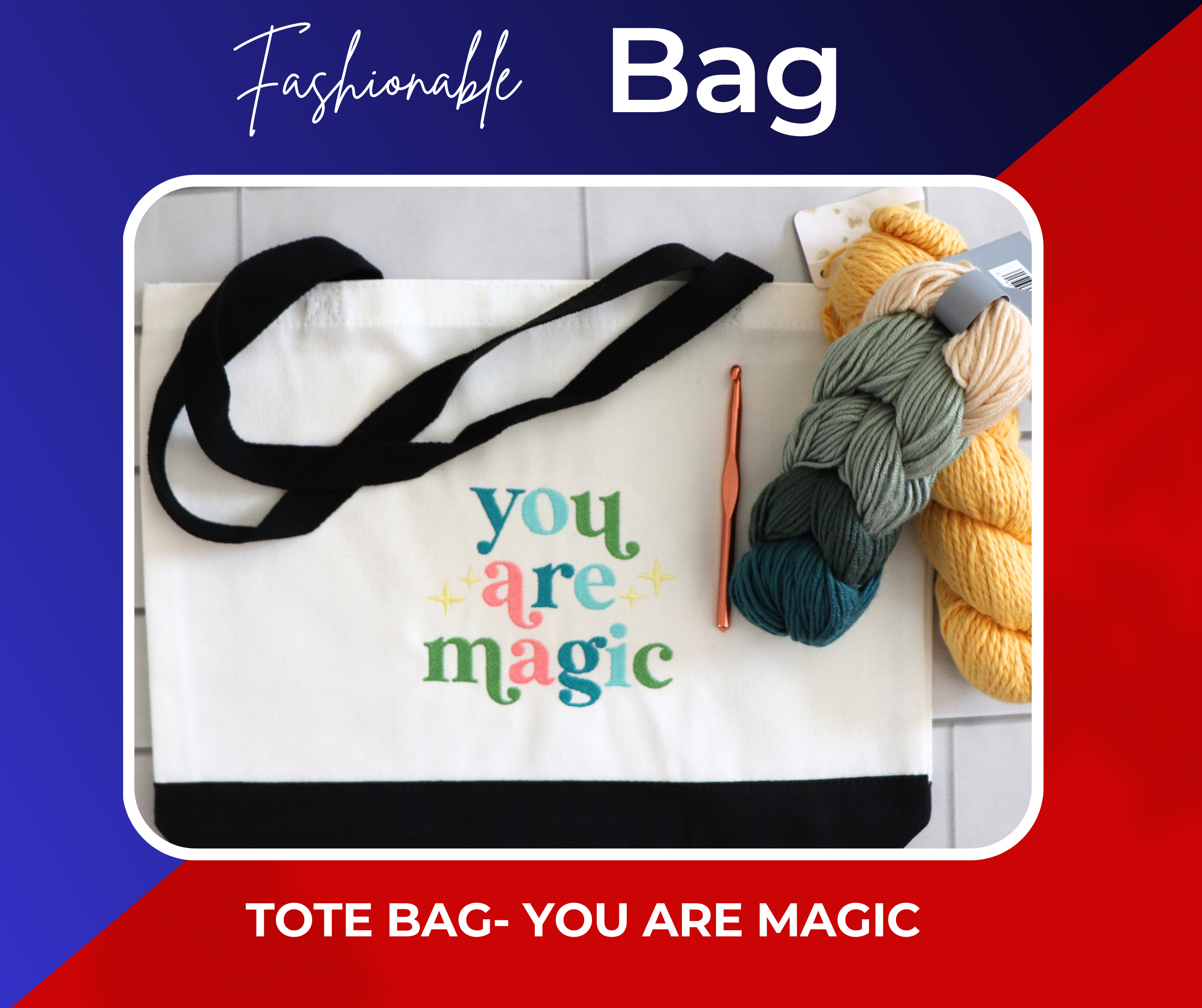 TOTE BAG- YOU ARE MAGIC