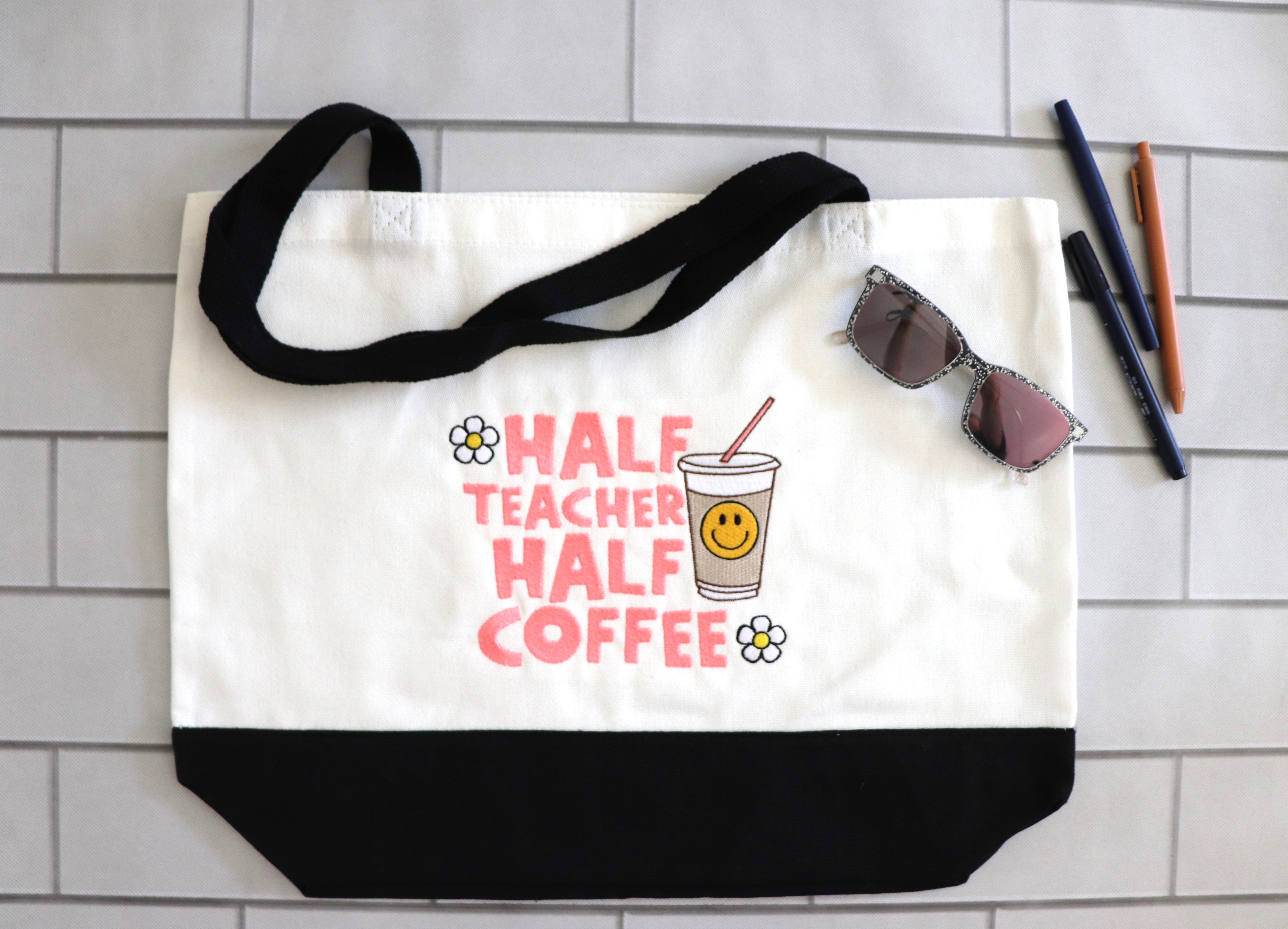 TOTE BAG- HALF TEACHER HALF COFFEE