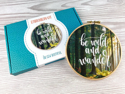BE WILD AND WANDER EMBROIDERY KIT